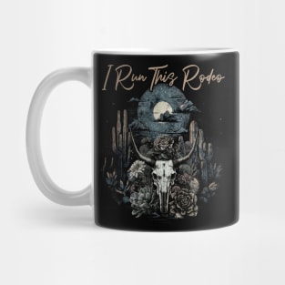 I Run This Rodeo Cactus Bull Skull Flowers Mug